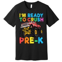 Im Ready To Crush PreK First Day Monster Truck Premium T-Shirt