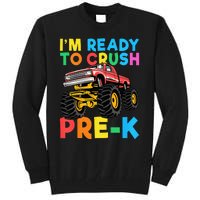 Im Ready To Crush PreK First Day Monster Truck Tall Sweatshirt