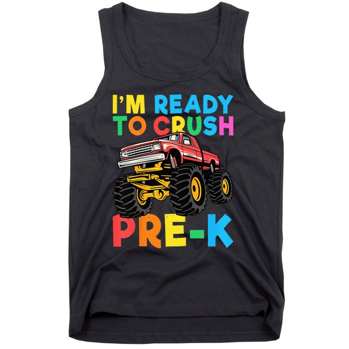 Im Ready To Crush PreK First Day Monster Truck Tank Top