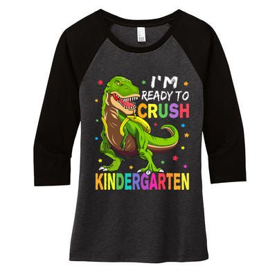 I'm Ready To Crush Kindergarten Back To School Dinosaur Women's Tri-Blend 3/4-Sleeve Raglan Shirt