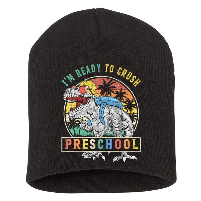 I'm Ready To Crush PreSchool Dinosaur First Day Of School Short Acrylic Beanie