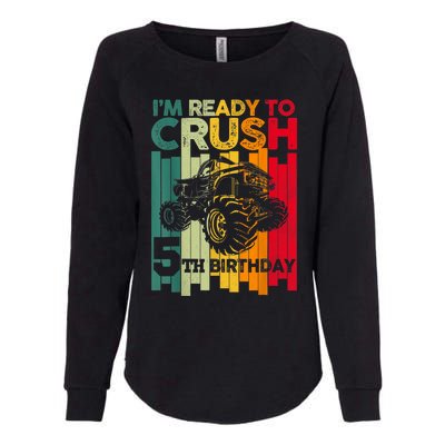 IM Ready To Crush 5 Monster Truck 5th Birthday Boy Retro Womens California Wash Sweatshirt