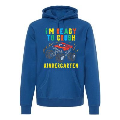 Im Ready To Crush Kindergarten Monster Truck First Day Premium Hoodie