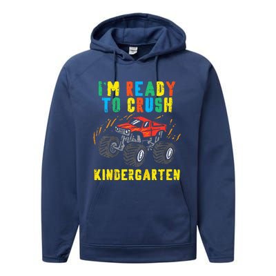 Im Ready To Crush Kindergarten Monster Truck First Day Performance Fleece Hoodie