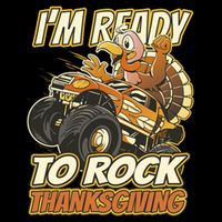 I'm Ready To Rock Thanksgiving Turkey Monster Truck Toddler T-Shirt