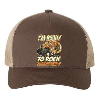 I'm Ready To Rock Thanksgiving Turkey Monster Truck Yupoong Adult 5-Panel Trucker Hat