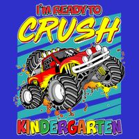 I'm Ready To Crush Kindergarten Monster Truck Long Sleeve Shirt