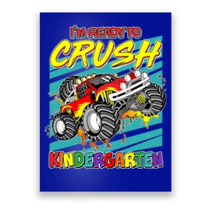 I'm Ready To Crush Kindergarten Monster Truck Poster