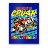 I'm Ready To Crush Kindergarten Monster Truck Poster