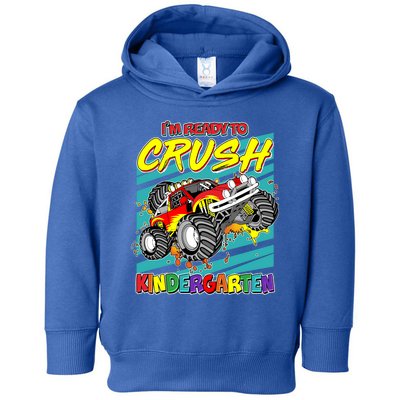 I'm Ready To Crush Kindergarten Monster Truck Toddler Hoodie