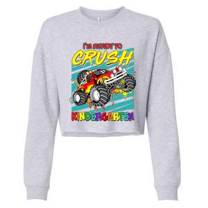 I'm Ready To Crush Kindergarten Monster Truck Cropped Pullover Crew