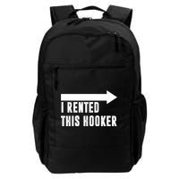 I Rented This Hooker Funny Backpack