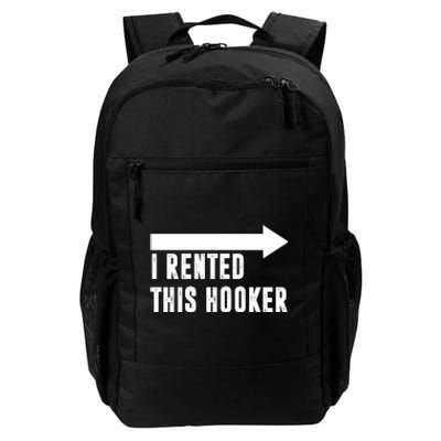 I Rented This Hooker Funny Daily Commute Backpack