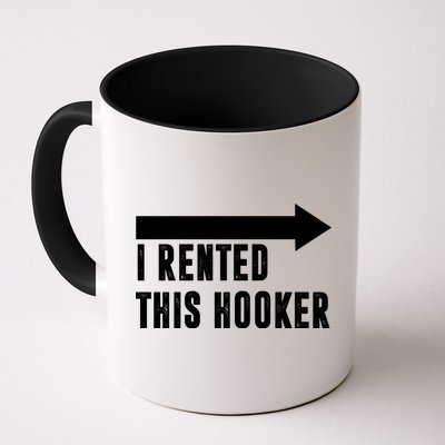 I Rented This Hooker Funny Mug