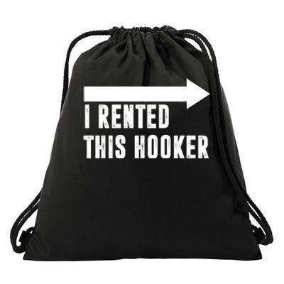 I Rented This Hooker Funny Drawstring Bag