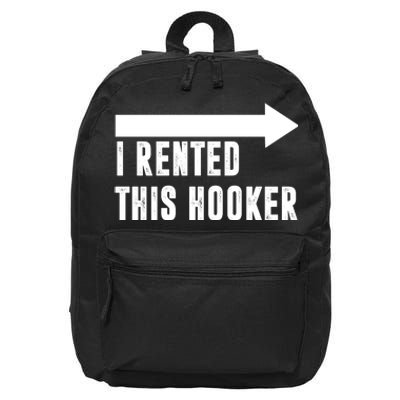 I Rented This Hooker Funny 16 in Basic Backpack