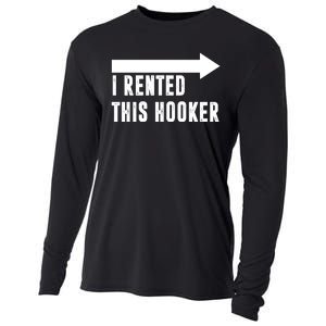 I Rented This Hooker Funny Cooling Performance Long Sleeve Crew