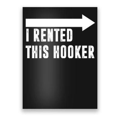 I Rented This Hooker Funny Poster