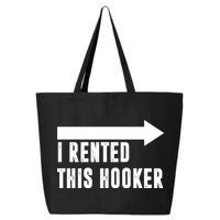 I Rented This Hooker Funny 25L Jumbo Tote