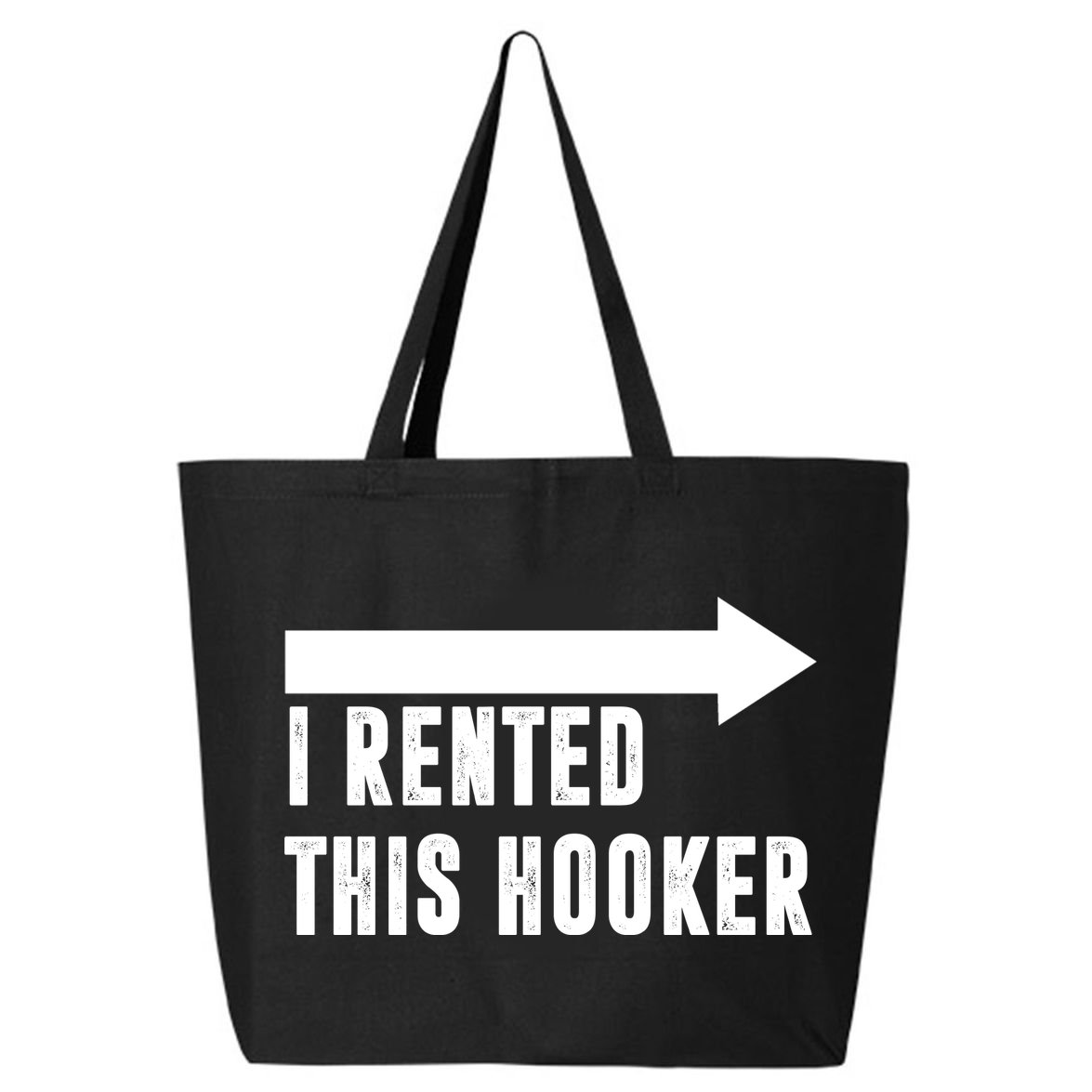 I Rented This Hooker Funny 25L Jumbo Tote