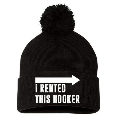 I Rented This Hooker Funny Pom Pom 12in Knit Beanie