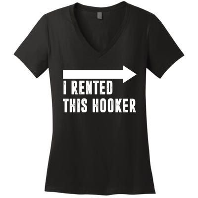 I Rented This Hooker Funny Women's V-Neck T-Shirt