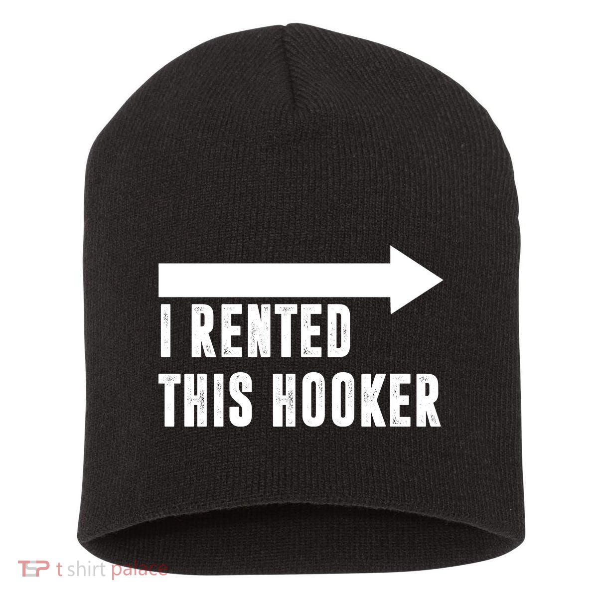 I Rented This Hooker Funny Short Acrylic Beanie