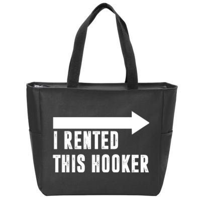 I Rented This Hooker Funny Zip Tote Bag