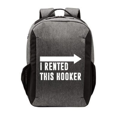 I Rented This Hooker Funny Vector Backpack