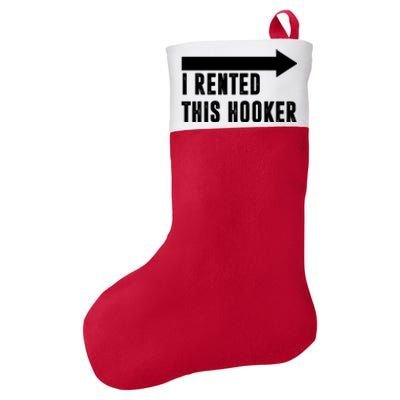 I Rented This Hooker Funny Felt Holiday Christmas Stocking