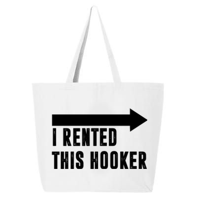 I Rented This Hooker Funny 25L Jumbo Tote