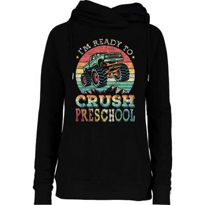 I'm Ready To Crush PreSchool Monster Truck Gift Womens Funnel Neck Pullover Hood