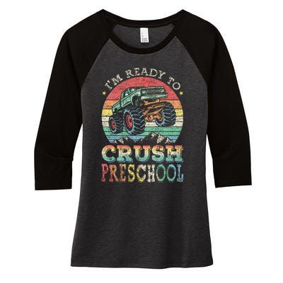 I'm Ready To Crush PreSchool Monster Truck Gift Women's Tri-Blend 3/4-Sleeve Raglan Shirt