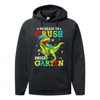 IM Ready To Crush Kindergarten Dinosaur 1st Day Of School Performance Fleece Hoodie