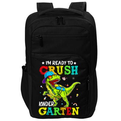 IM Ready To Crush Kindergarten Dinosaur 1st Day Of School Impact Tech Backpack