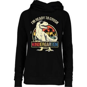 I'm Ready To Crush Kindergarten Dinosaur Back To School Womens Funnel Neck Pullover Hood