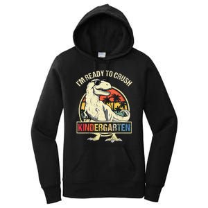 I'm Ready To Crush Kindergarten Dinosaur Back To School Women's Pullover Hoodie