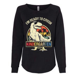 I'm Ready To Crush Kindergarten Dinosaur Back To School Womens California Wash Sweatshirt