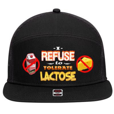 I Refuse To Tolerate Lactose 7 Panel Mesh Trucker Snapback Hat