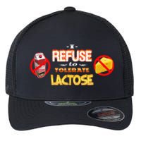 I Refuse To Tolerate Lactose Flexfit Unipanel Trucker Cap