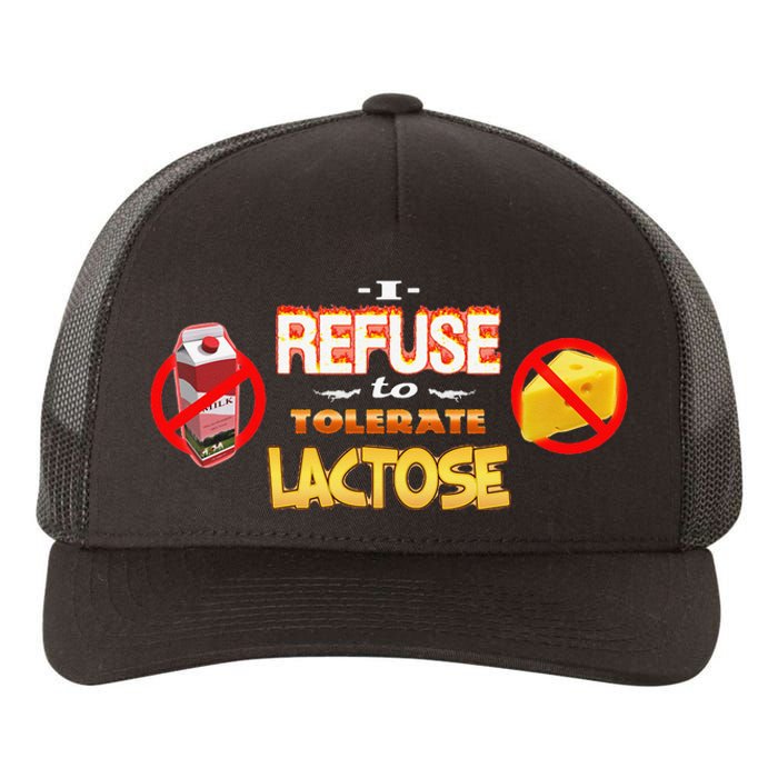 I Refuse To Tolerate Lactose Yupoong Adult 5-Panel Trucker Hat