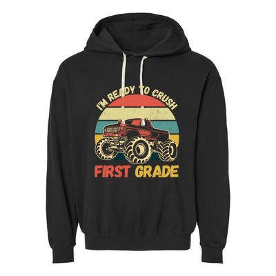 I`m Ready To Crush First Grade First Day Of First Grade Kids Garment-Dyed Fleece Hoodie