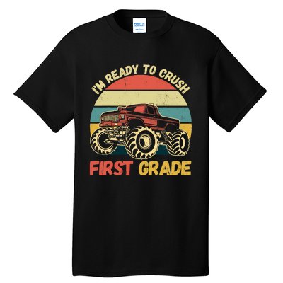 I`m Ready To Crush First Grade First Day Of First Grade Kids Tall T-Shirt