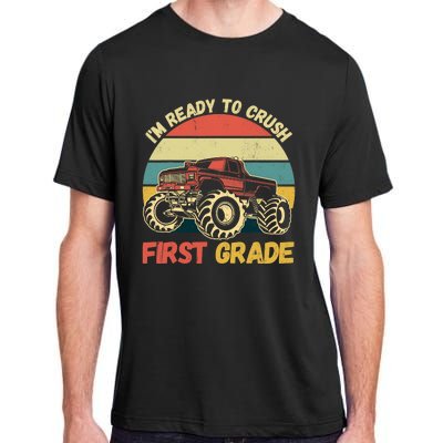 I`m Ready To Crush First Grade First Day Of First Grade Kids Adult ChromaSoft Performance T-Shirt