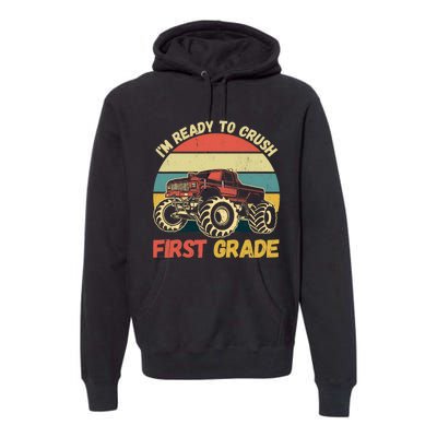 I`m Ready To Crush First Grade First Day Of First Grade Kids Premium Hoodie