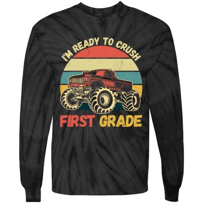 I`m Ready To Crush First Grade First Day Of First Grade Kids Tie-Dye Long Sleeve Shirt