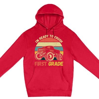 I`m Ready To Crush First Grade First Day Of First Grade Kids Premium Pullover Hoodie