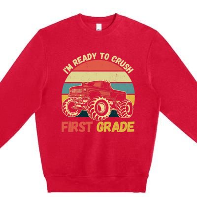 I`m Ready To Crush First Grade First Day Of First Grade Kids Premium Crewneck Sweatshirt