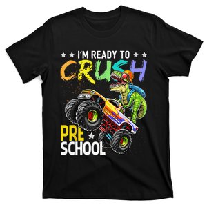 Im Ready To Crush Preschool Dinosaur First Day Of School T-Shirt