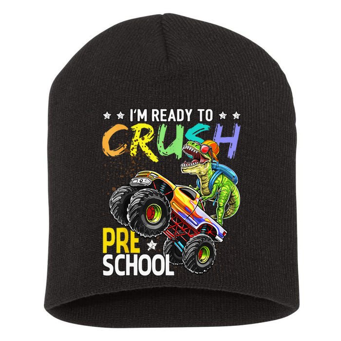 Im Ready To Crush Preschool Dinosaur First Day Of School Short Acrylic Beanie